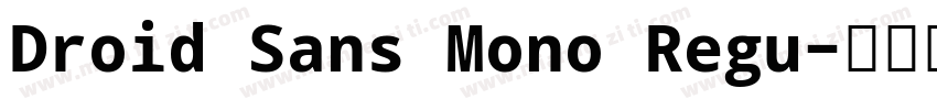 Droid Sans Mono Regu字体转换
